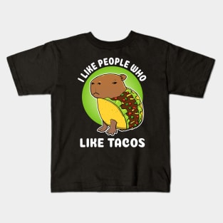 I like people who like tacos Cartoon Capybara Taco Kids T-Shirt